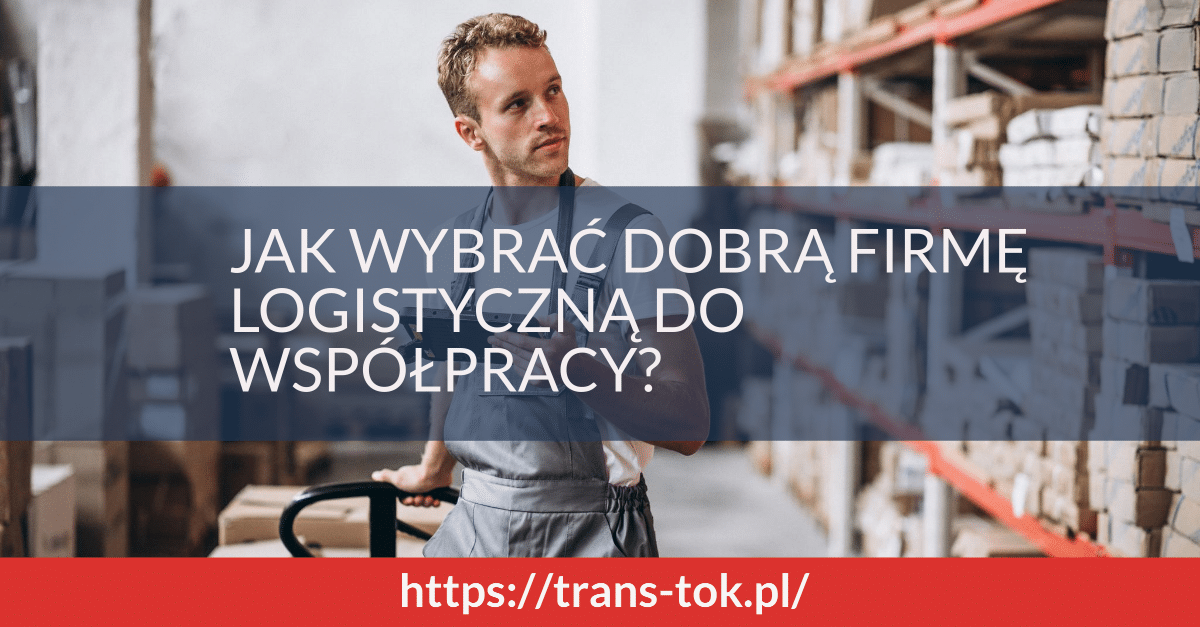 How to Choose a Good Logistics Company for Cooperation