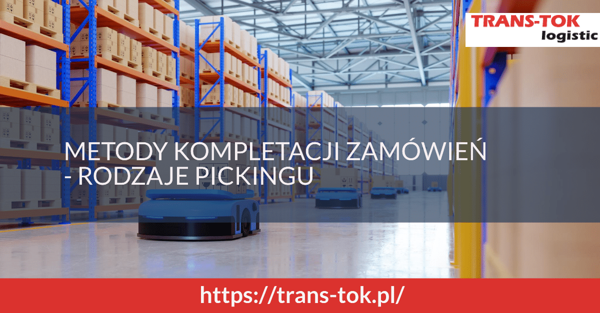 Order Picking Methods – Types of Picking