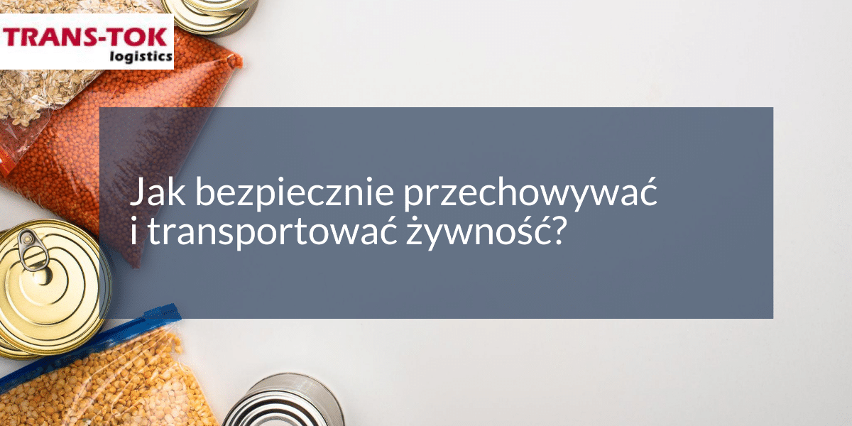 How to Safely Store and Transport Food?