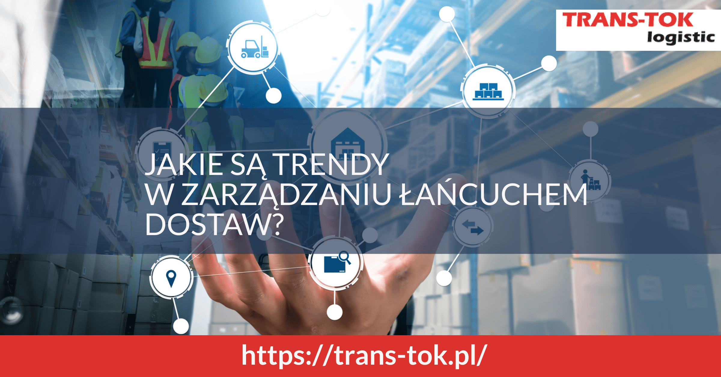What Are the Trends in Supply Chain Management?