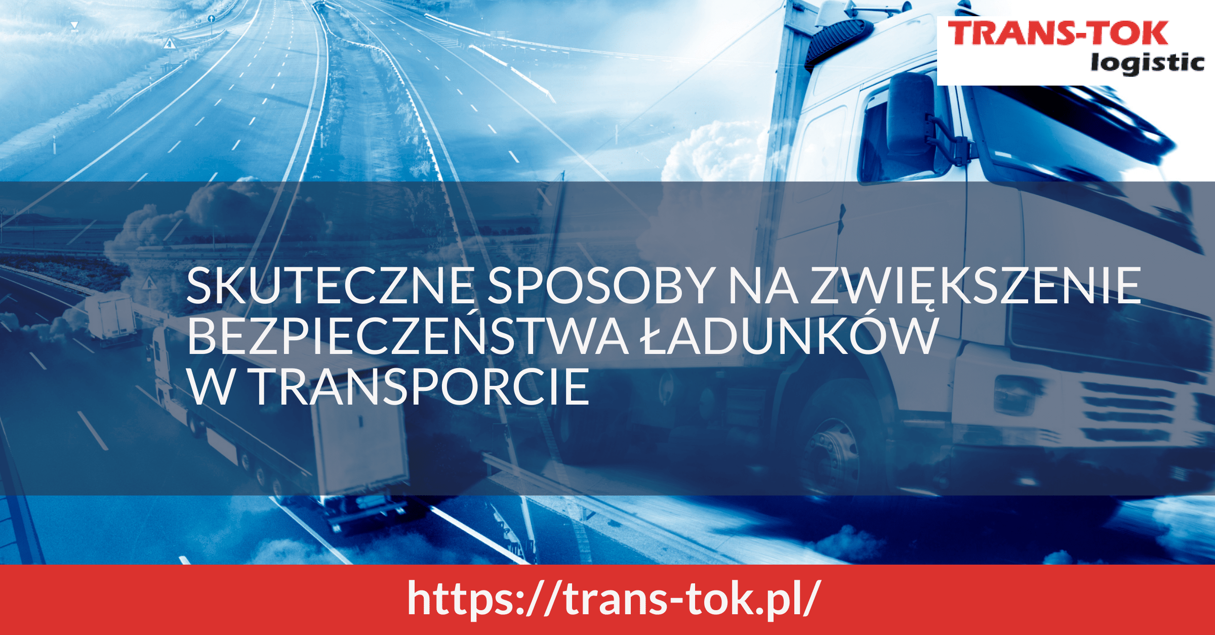 Effective Ways to Increase Cargo Safety in Transport